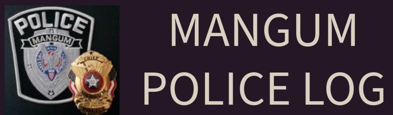 MANGUM POLICE LOG 